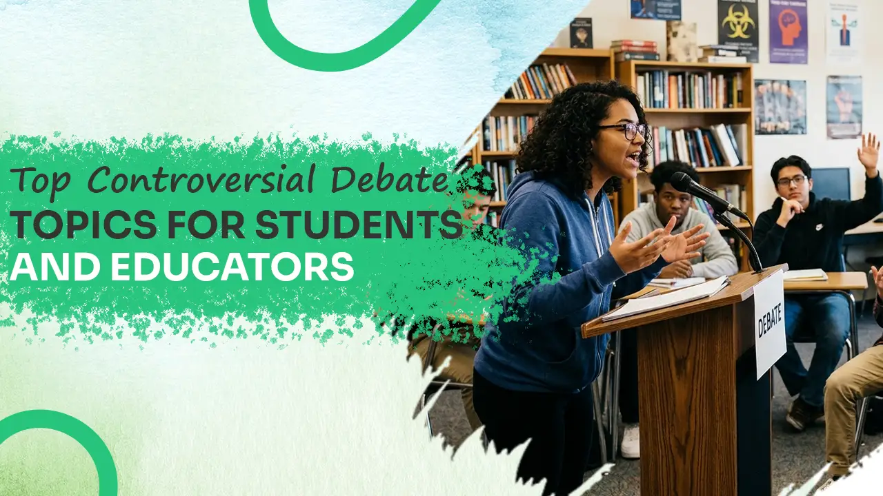 Top Debate Ideas for Students & Educators 2026
